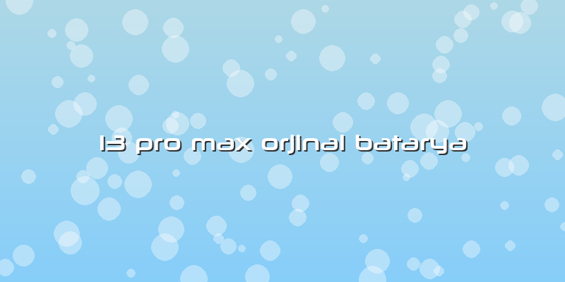 13 Pro Max Orjinal Batarya