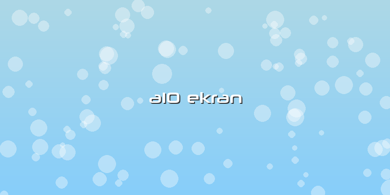 A10 Ekran