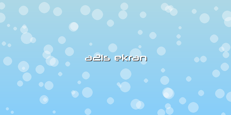 A21s Ekran