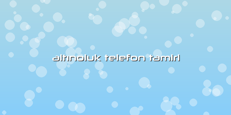 AltÄ±noluk Telefon Tamiri