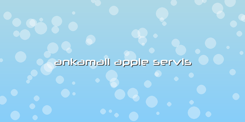 Ankamall Apple Servis