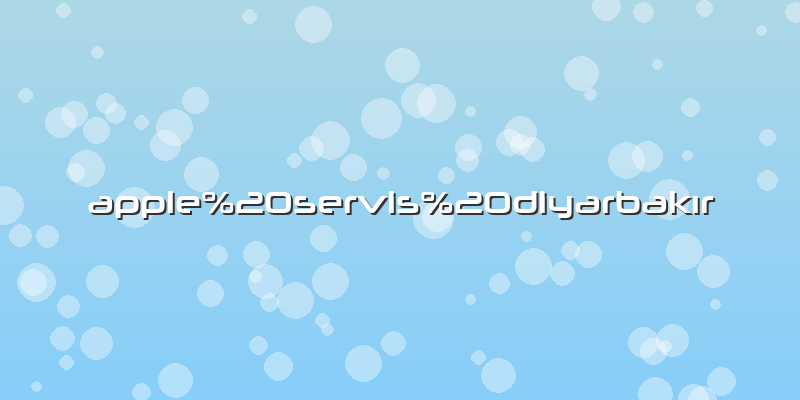 Apple servis diyarbakÄ±r