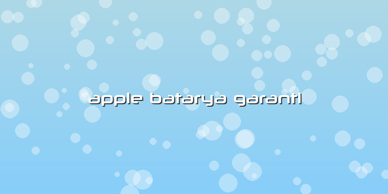 Apple Batarya Garanti