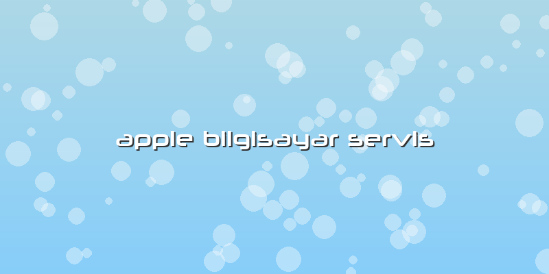 Apple Bilgisayar Servis