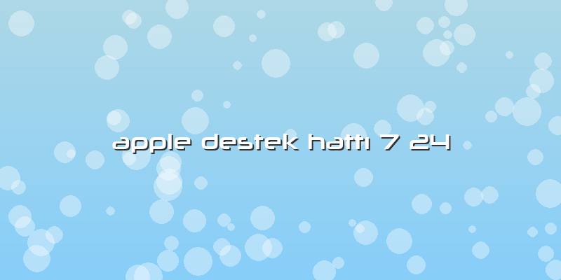 Apple Destek HattÄ± 7 24