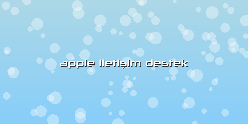 Apple Iletişim Destek