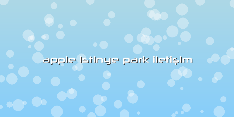 Apple Istinye Park Iletişim