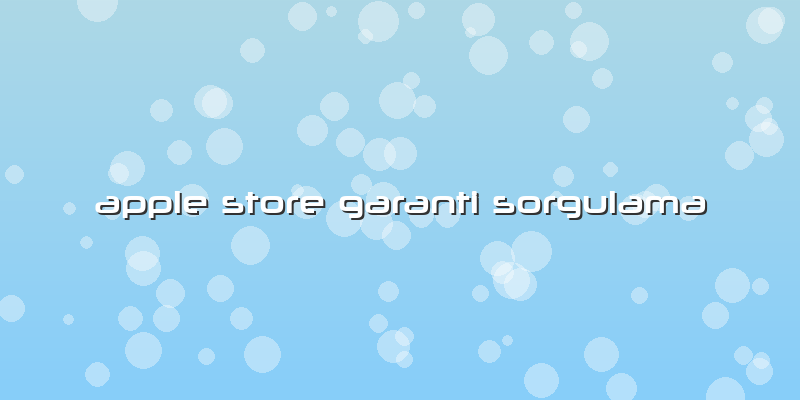 Apple Store Garanti Sorgulama