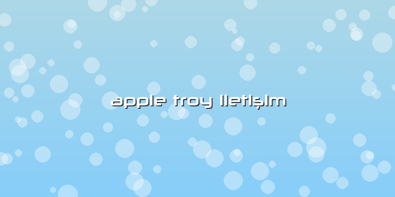 Apple Troy Iletişim