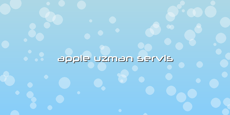 Apple Uzman Servis