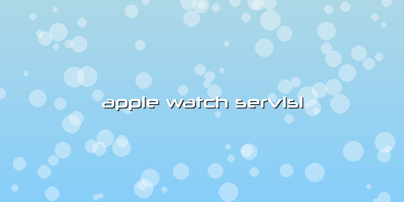 Apple Watch Servisi