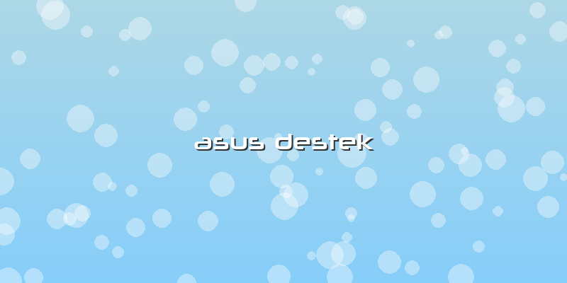 Asus Destek
