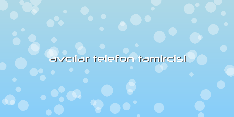 AvcÄ±lar Telefon Tamircisi