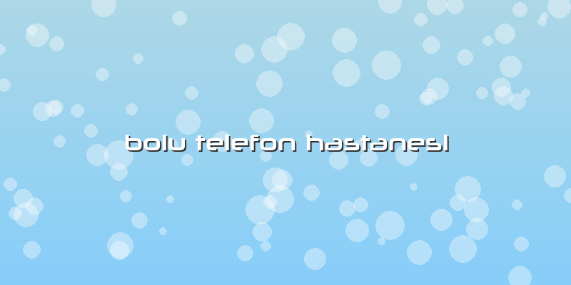 Bolu Telefon Hastanesi