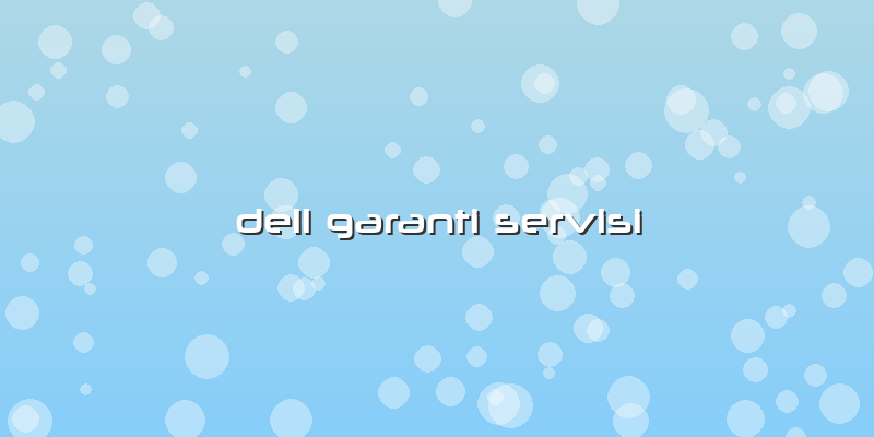 Dell Garanti Servisi