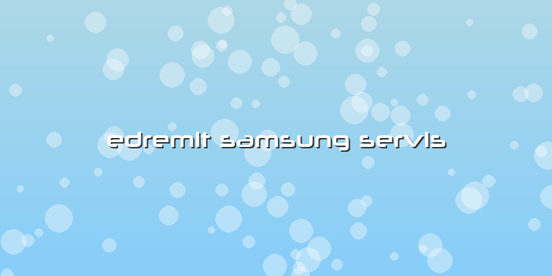 Edremit Samsung Servis