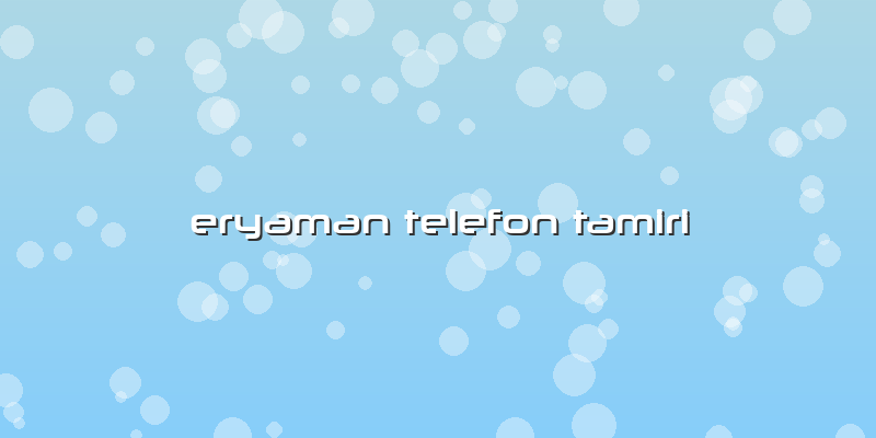Eryaman Telefon Tamiri