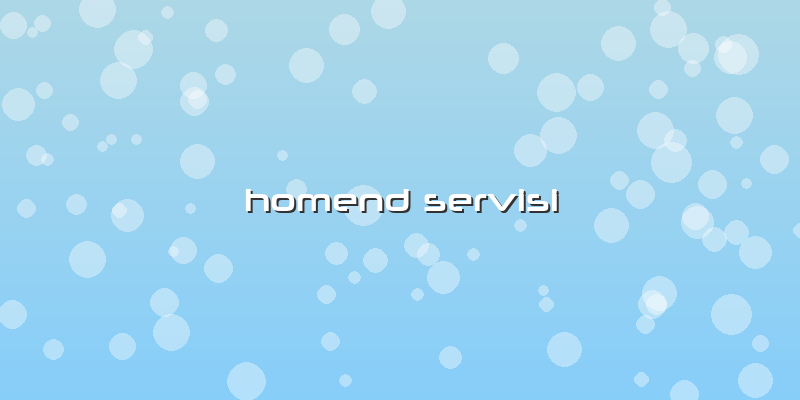 Homend Servisi