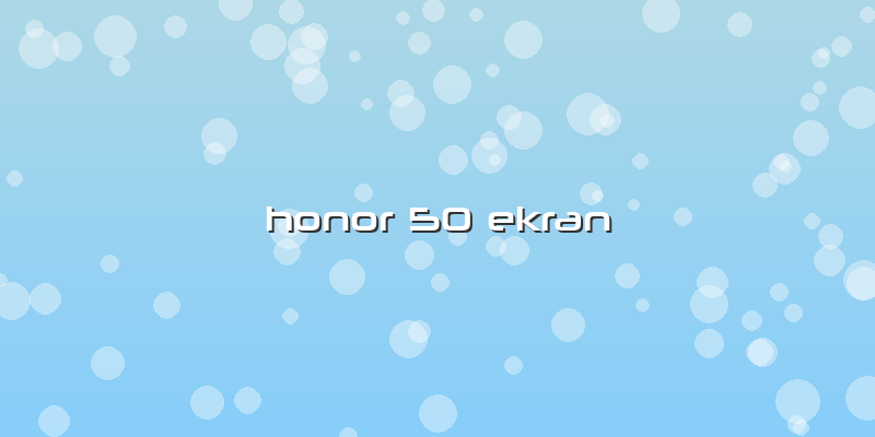 Honor 50 Ekran