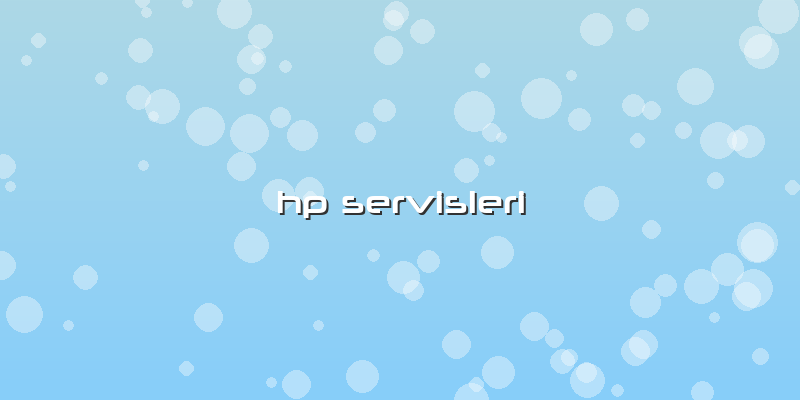 Hp Servisleri