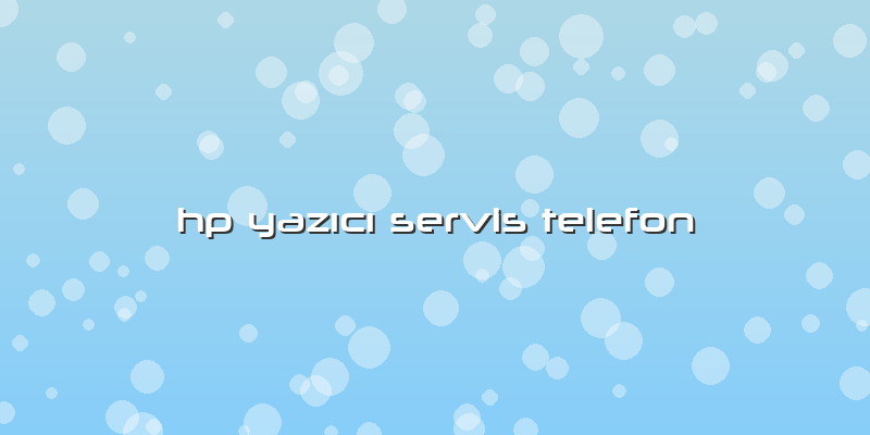 Hp Yazıcı Servis Telefon