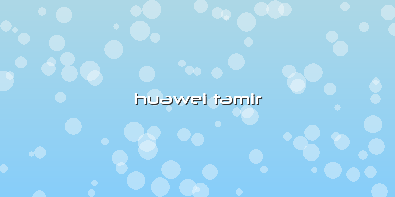 Huawei Tamir