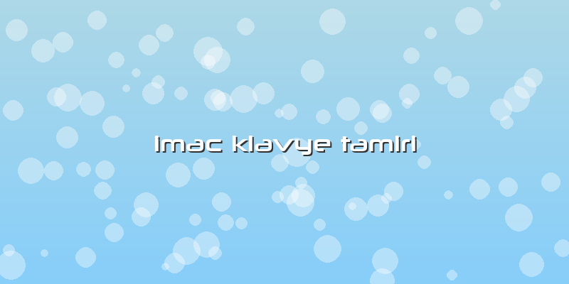 Imac Klavye Tamiri