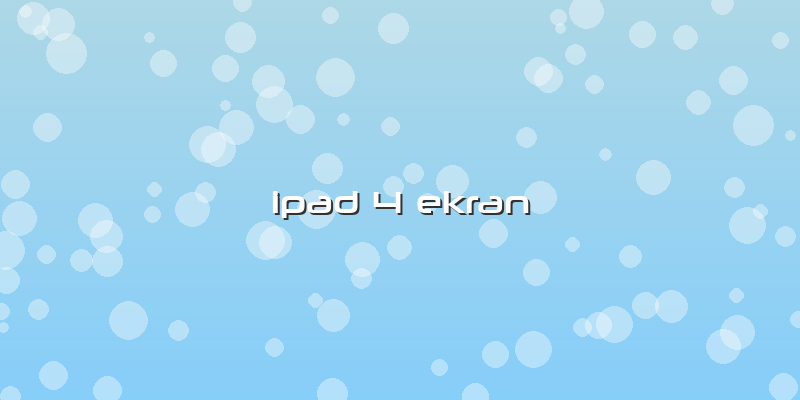 Ipad 4 Ekran