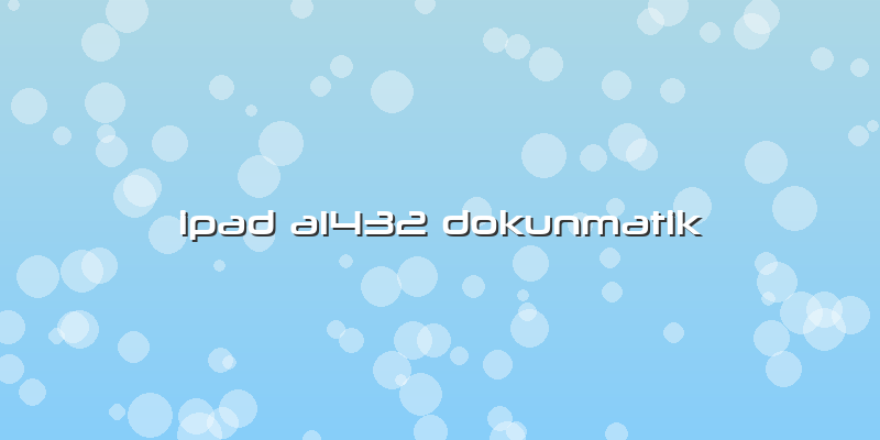 Ipad A1432 Dokunmatik