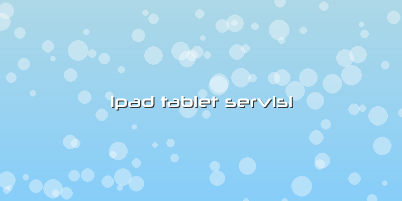 Ipad Tablet Servisi