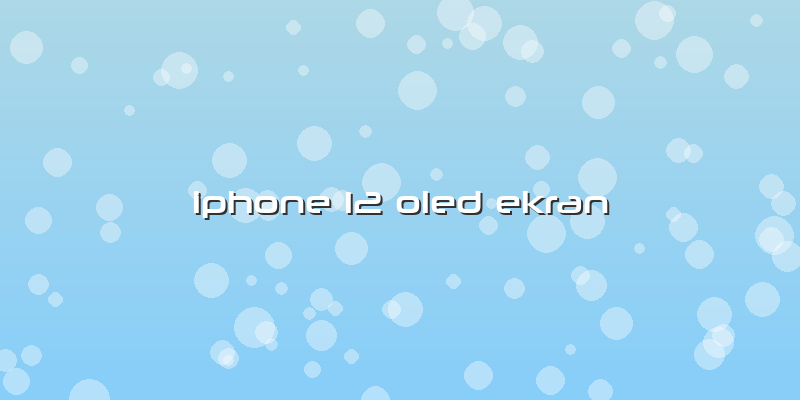 Iphone 12 Oled Ekran