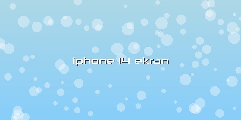 Iphone 14 Ekran