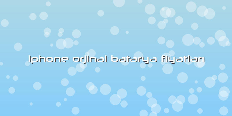 Iphone Orjinal Batarya FiyatlarÄ±