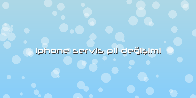 Iphone Servis Pil Değişimi