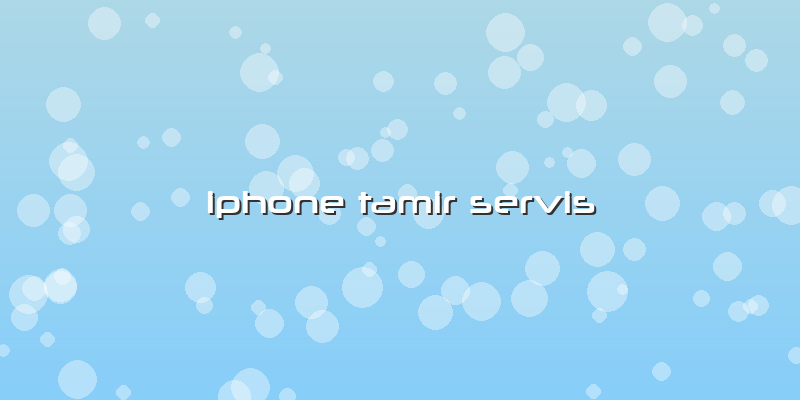 Iphone Tamir Servis