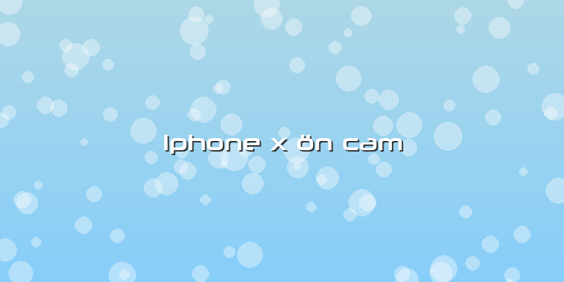 Iphone X ön Cam