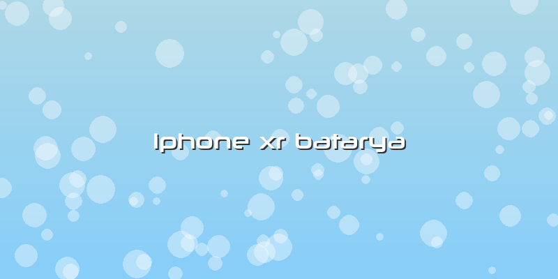 Iphone Xr Batarya