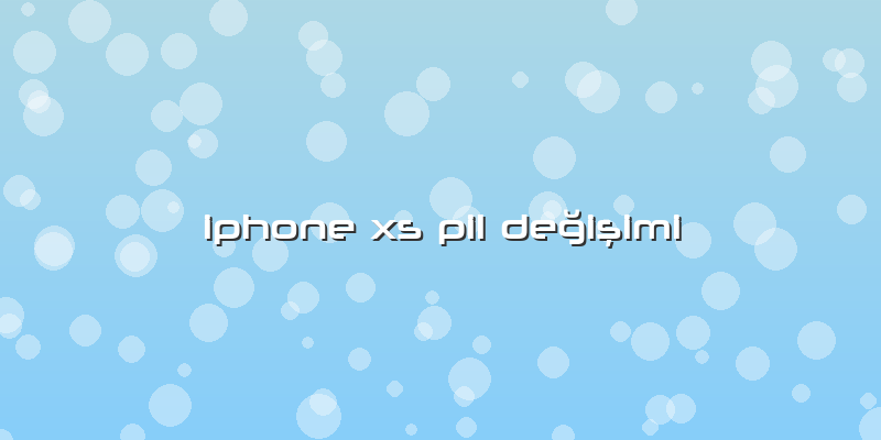 Iphone Xs Pil Değişimi