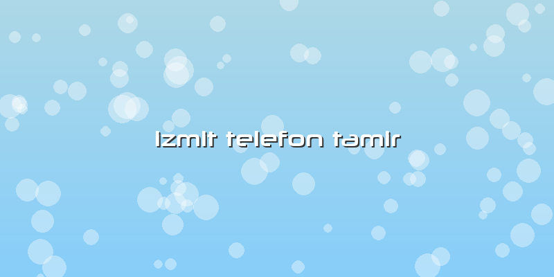 Izmit Telefon Tamir
