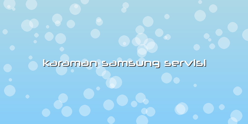 Karaman Samsung Servisi