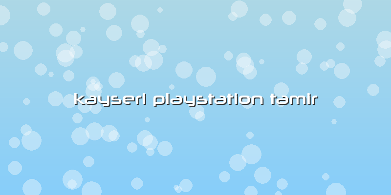 Kayseri Playstation Tamir