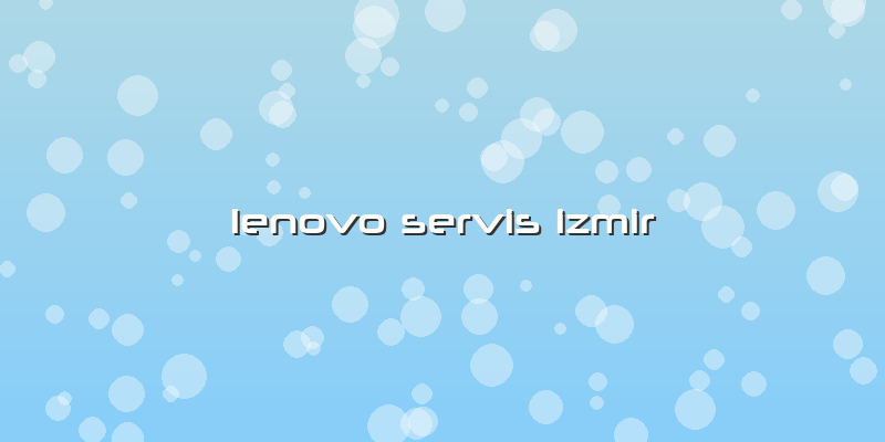 Lenovo Servis Izmir