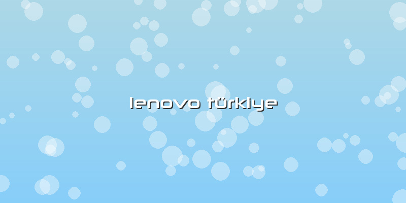 Lenovo Türkiye