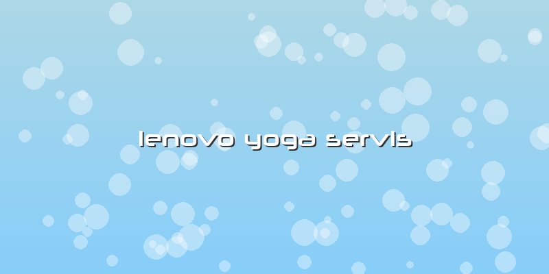 Lenovo Yoga Servis