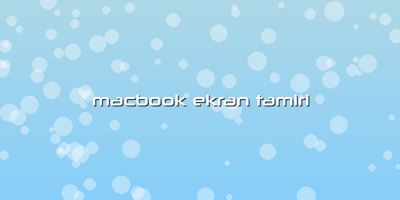 Macbook Ekran Tamiri
