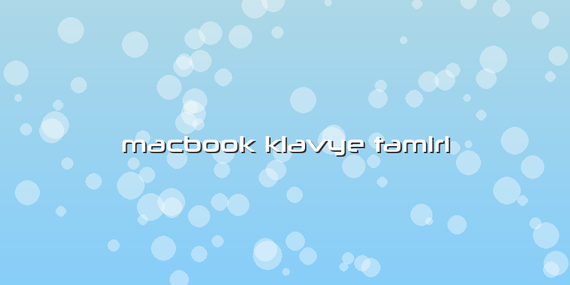 Macbook Klavye Tamiri