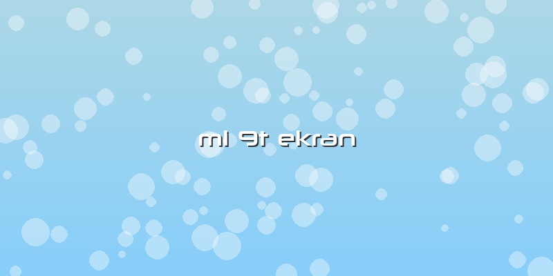 Mi 9t Ekran