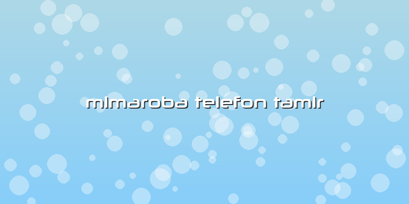 Mimaroba Telefon Tamir