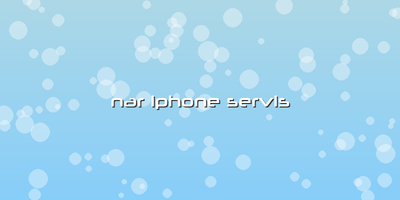 Nar Iphone Servis