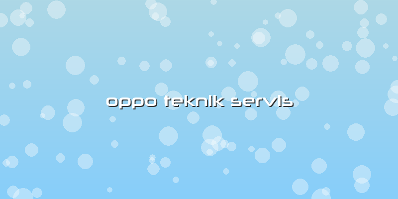 Oppo Teknik Servis